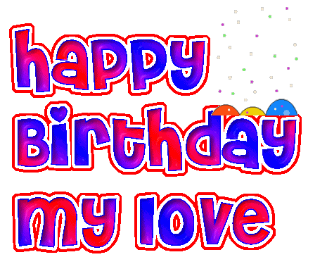 Happy Birthday My Love Graphic