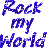 Rock my World