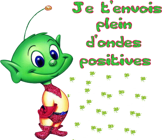 Je t'envois plein d'ondes positives