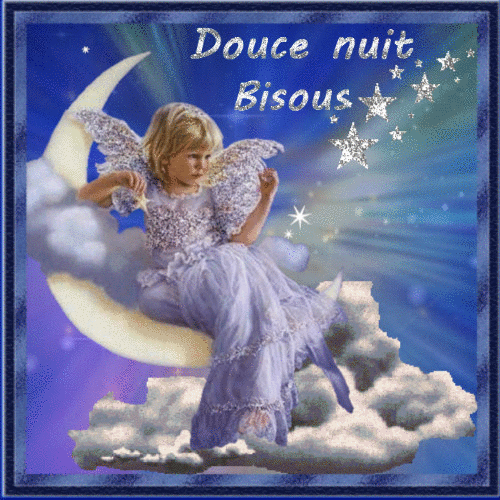 Douce nuit bisous